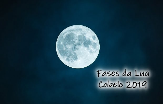 Fases da Lua Cabelo 2019