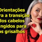 Orientações para a transição dos cabelos tingidos para os grisalhos